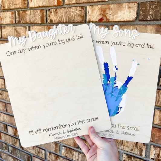 Mothers Day handprint, Mothers Day Gift, Handprint Keepsake, Still little, My Son, My Daughter
